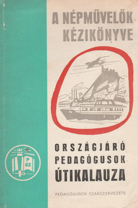 Országjáró pedagógusok útikalauza - Oskola Antikvárium