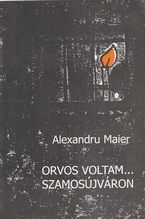 Orvos voltam... Szamosújváron - Oskola Antikvárium
