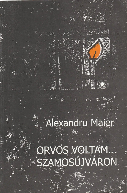 Orvos voltam... Szamosújváron - Oskola Antikvárium