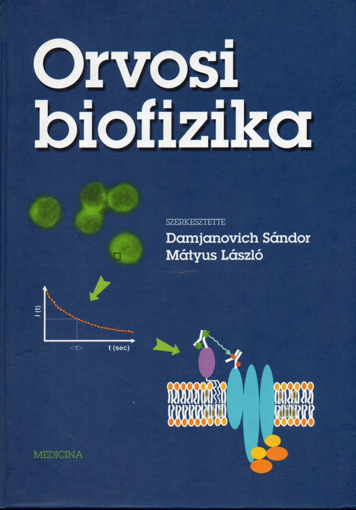 Orvosi biofizika - Oskola Antikvárium