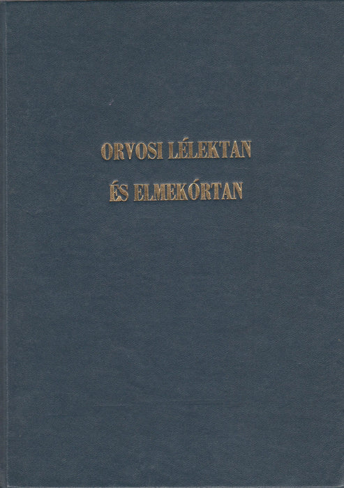 Orvosi lélektan és elmekórtan - Oskola Antikvárium