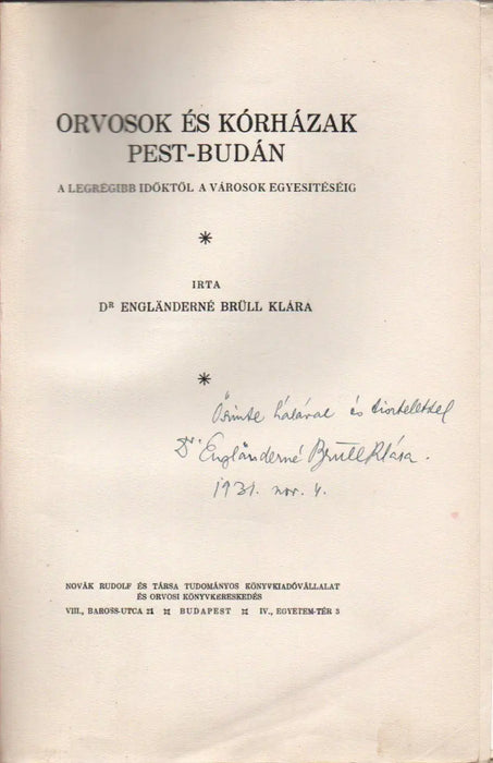 Orvosok és kórházak Pest - Budán a legrégibb időktől a városok egyesítéséig - Oskola Antikvárium