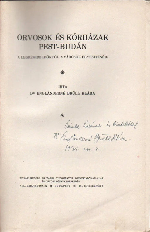 Orvosok és kórházak Pest - Budán a legrégibb időktől a városok egyesítéséig - Oskola Antikvárium