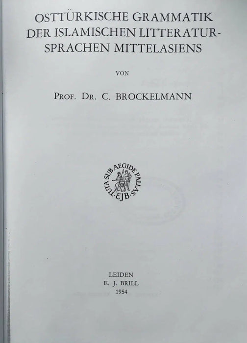 Osttürkische Grammatik der Islamischen Litteratursprachen Mittelasiens - Oskola Antikvárium