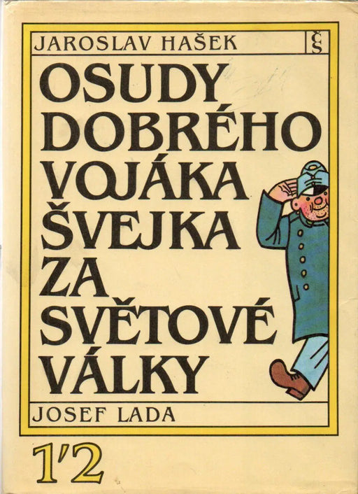 Osudy dobrého vojáka Svejka za svetové války 1 - 4. - Oskola Antikvárium