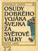 Osudy dobrého vojáka Svejka za svetové války 1 - 4. - Oskola Antikvárium