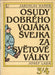 Osudy dobrého vojáka Svejka za svetové války 1 - 4. - Oskola Antikvárium