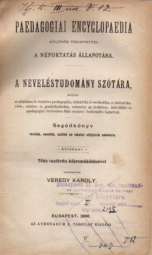 Paedagogiai encyclopaedia különös tekintettel a népoktatás állapotára - Oskola Antikvárium