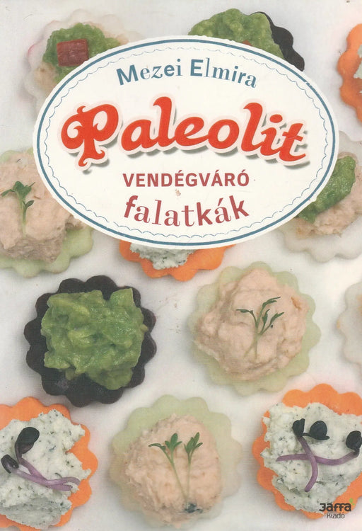Paleolit vendégváró falatkák - Oskola Antikvárium