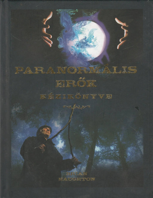 Paranormális erők kézikönyve - Oskola Antikvárium