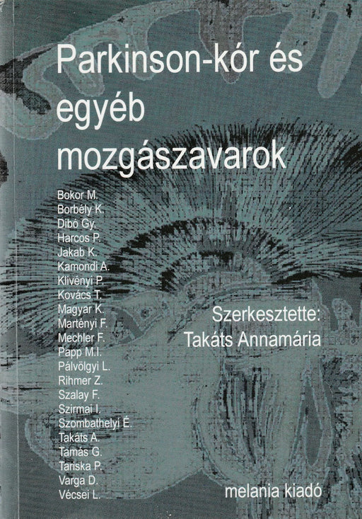 Parkinson - kór és egyéb mozgászavarok - Oskola Antikvárium