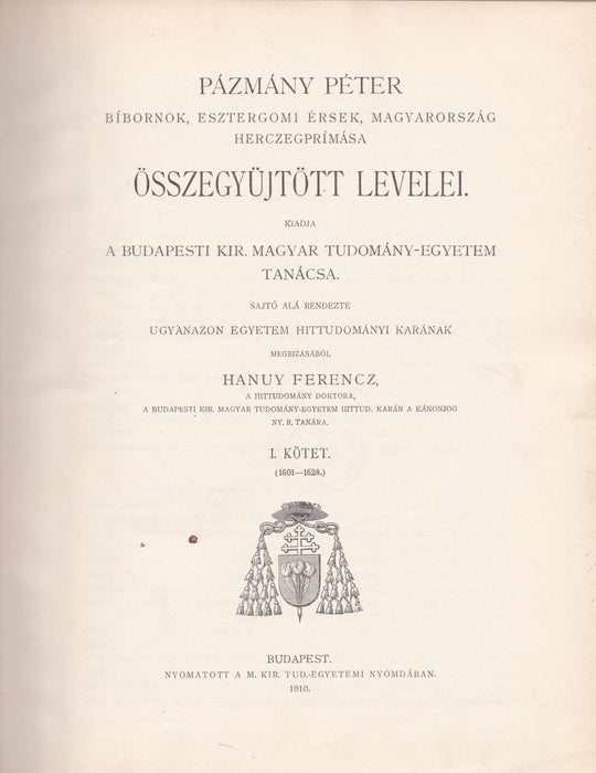 Pázmány Péter összes munkái I - VII. - Levelek I - II. - Petri Cardinalis Pázmány Opera Omnia I - VI. - Oskola Antikvárium