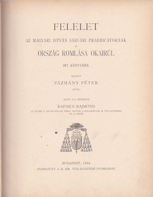 Pázmány Péter összes munkái I - VII. - Levelek I - II. - Petri Cardinalis Pázmány Opera Omnia I - VI. - Oskola Antikvárium