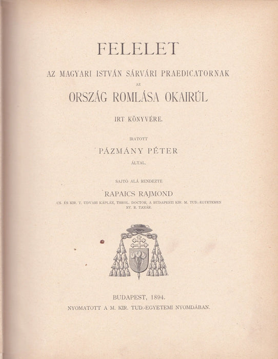 Pázmány Péter összes munkái I - VII. - Levelek I - II. - Petri Cardinalis Pázmány Opera Omnia I - VI. - Oskola Antikvárium