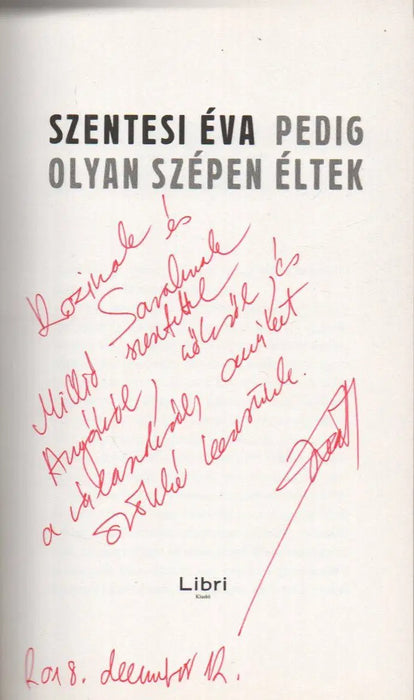 Pedig olyan szépen éltek - Oskola Antikvárium