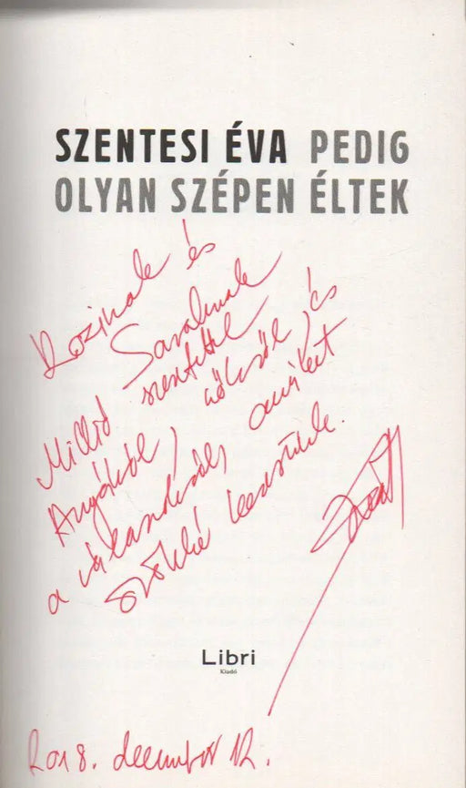Pedig olyan szépen éltek - Oskola Antikvárium