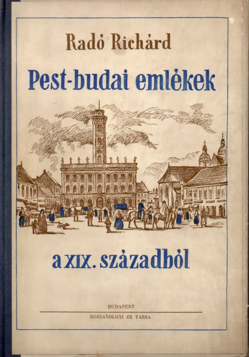 Pest - budai emlékek a XIX. századból - Oskola Antikvárium
