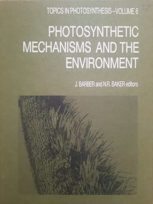 Photosynthetic Mechanisms and the Environment - Oskola Antikvárium