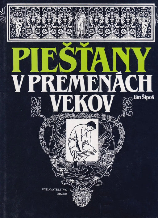 Piestany v premenách vekov - Oskola Antikvárium