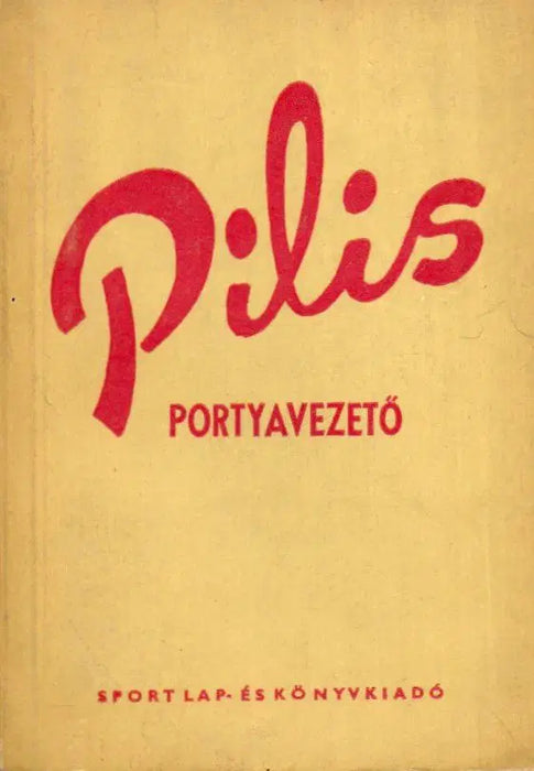 Pilis portyavezető - Oskola Antikvárium
