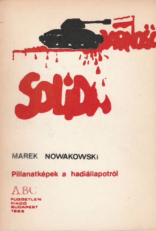 Pillanatképek a hadiállapotról - Oskola Antikvárium