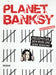 Planet Banksy - Oskola Antikvárium