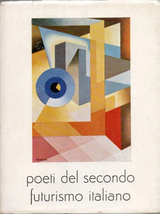 poeti - del - secondo - futurismo - italiano - Oskola Antikvárium