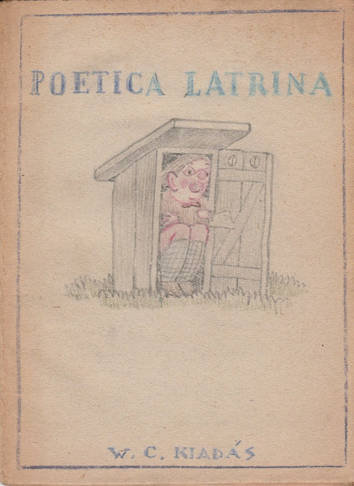 Poetica latrina - Oskola Antikvárium