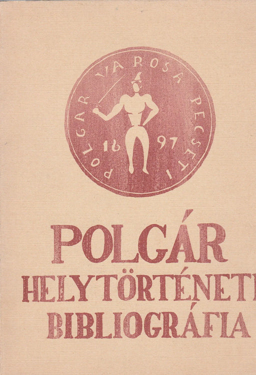 Polgár helytörténeti bibliográfia - Oskola Antikvárium