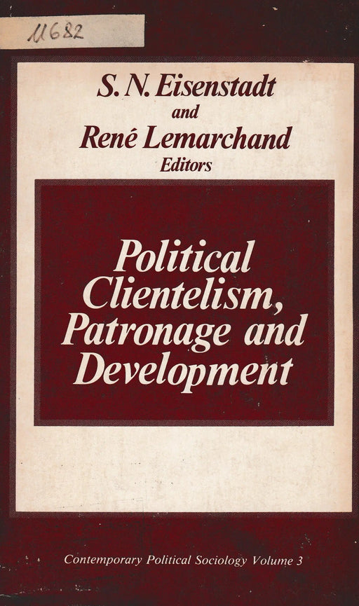Political Clientelism, Patronage and Development - Oskola Antikvárium