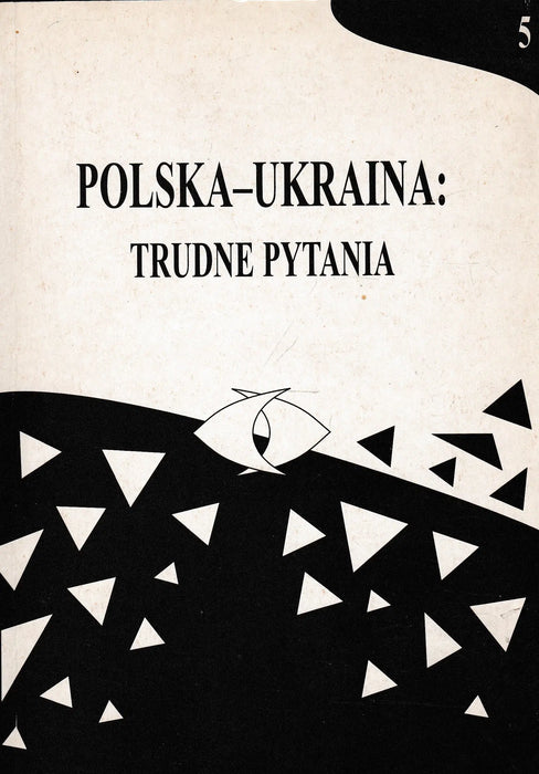 Polska - Ukraina: Trudne Pytania - Oskola Antikvárium