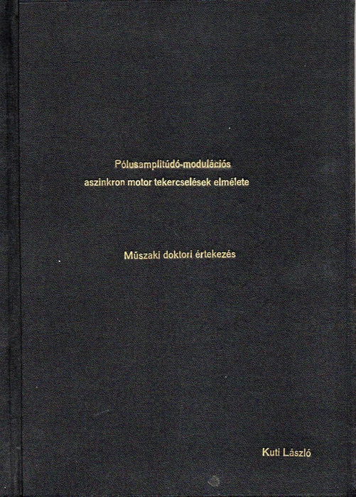 Pólusamplitudó - modulációs aszinkron motor tekercselések elmélete - Oskola Antikvárium