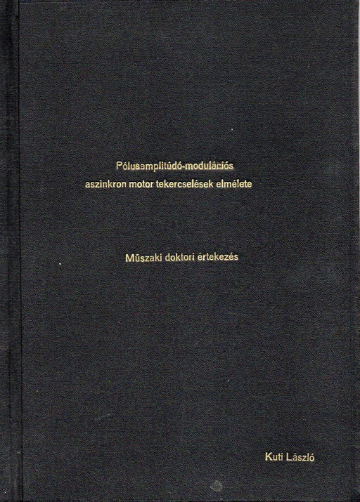 Pólusamplitudó - modulációs aszinkron motor tekercselések elmélete - Oskola Antikvárium