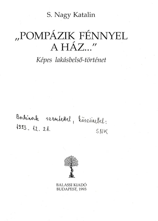 "Pompázik fénnyel a ház..." - Oskola Antikvárium