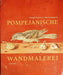Pompejanische Wandmalerei - Oskola Antikvárium