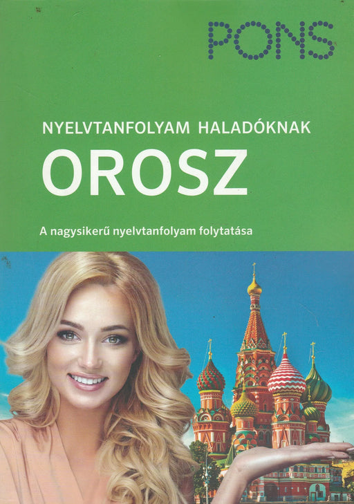 Pons nyelvtanfolyam haladóknak - Orosz (CD - melléklettel) - Oskola Antikvárium