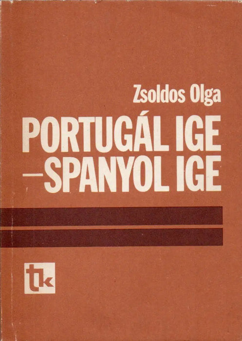 Portugál ige - spanyol ige - Oskola Antikvárium