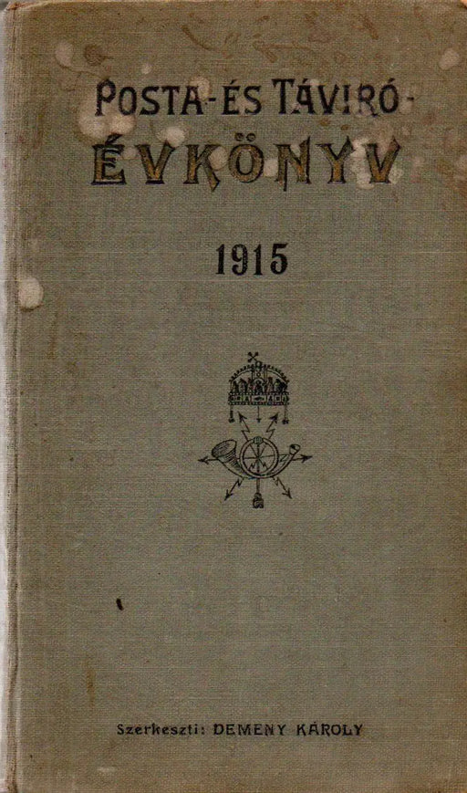 Posta - és távíró évkönyv 1915. évre - Oskola Antikvárium