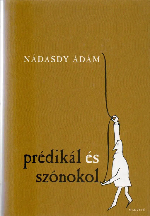 Prédikál és szónokol - Oskola Antikvárium