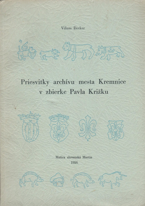 Priesvitky archívu mesta Kremnice v zbierke Pavla Križku - Oskola Antikvárium