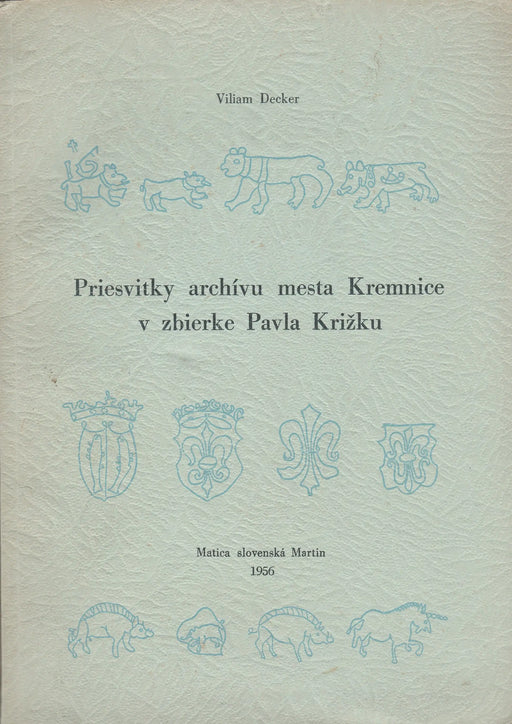 Priesvitky archívu mesta Kremnice v zbierke Pavla Križku - Oskola Antikvárium