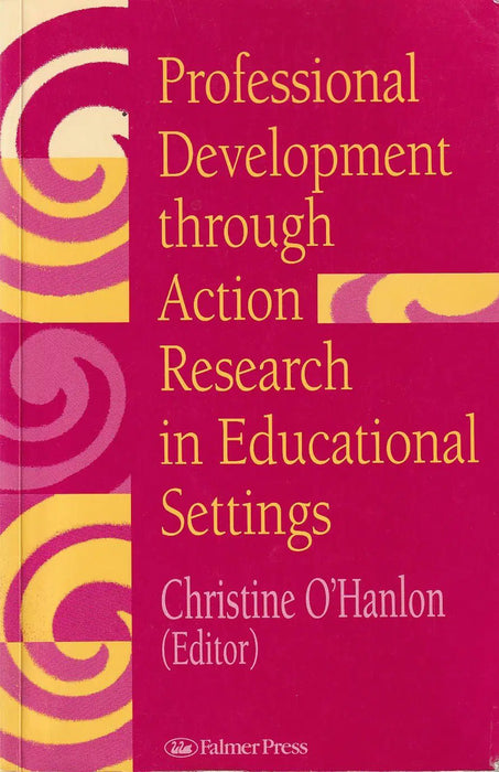 Professional Development Through Action Research in Educational Settings - Oskola Antikvárium