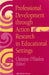 Professional Development Through Action Research in Educational Settings - Oskola Antikvárium