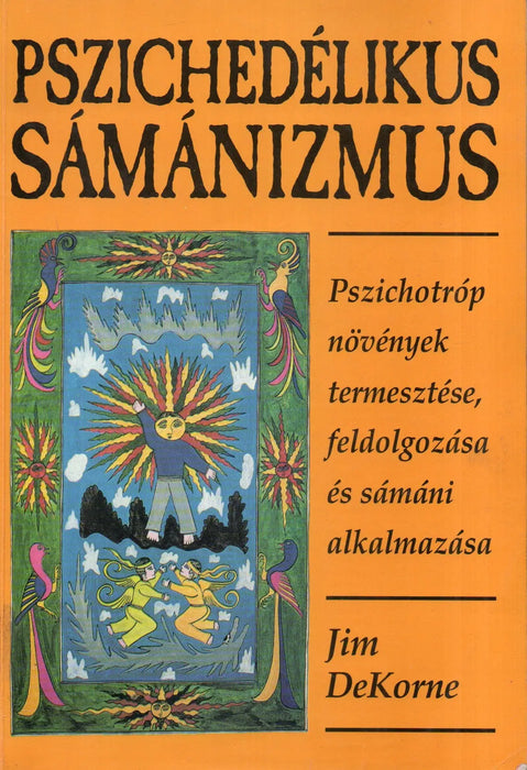 Pszichedélikus sámánizmus - Oskola Antikvárium