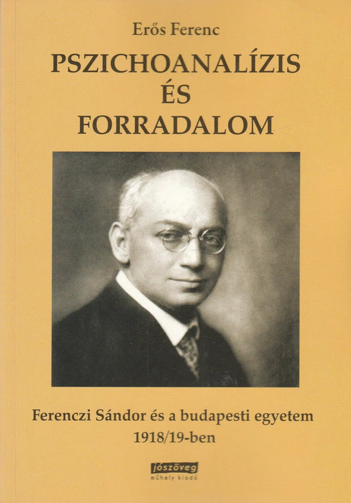 Pszichoanalízis és forradalom - Oskola Antikvárium
