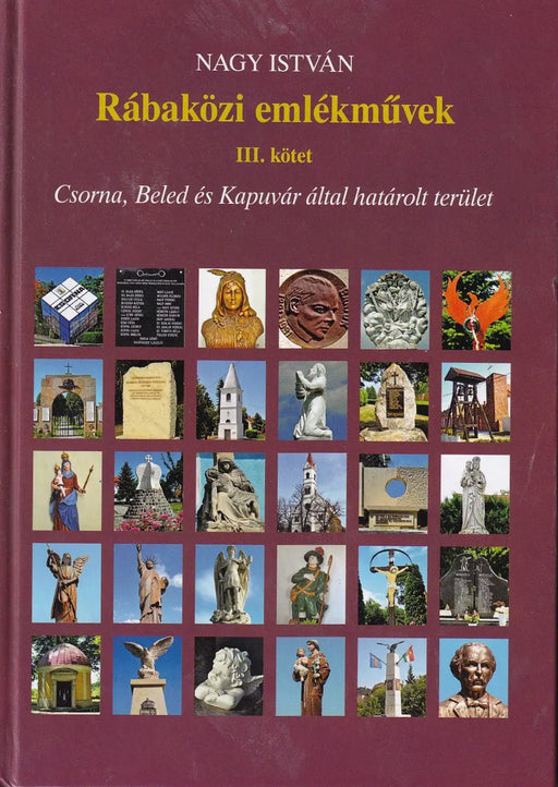 Rábaközi emlékművek III. - Oskola Antikvárium