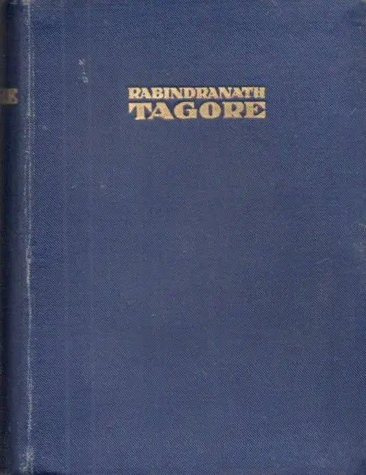 Rabindranath Tagore - Az ember, a művész és a bölcs - Oskola Antikvárium