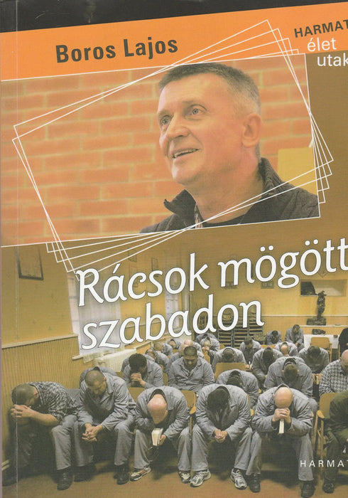 Rácsok mögött szabadon - Oskola Antikvárium