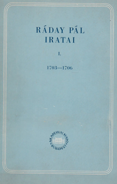 Ráday Pál iratai I. - Oskola Antikvárium