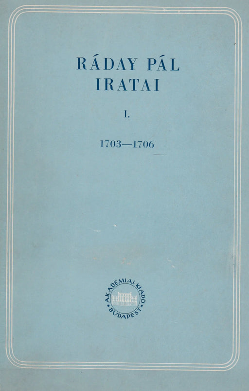 Ráday Pál iratai I. - Oskola Antikvárium